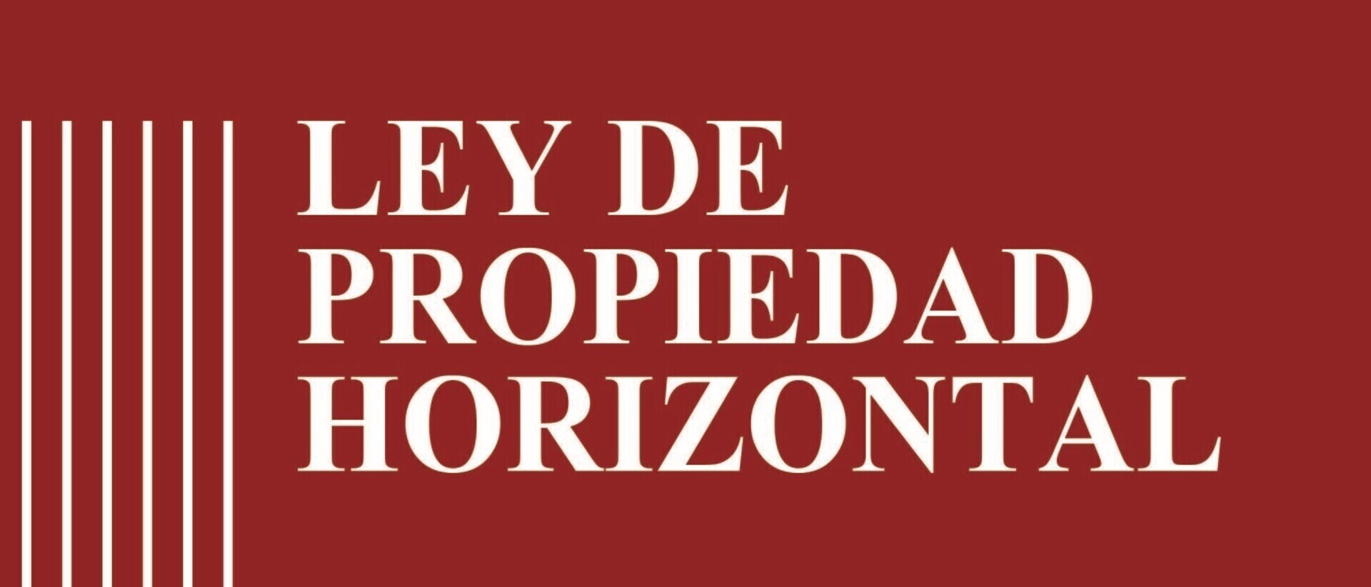 LEY DE PROPIEDAD HORIZONTAL